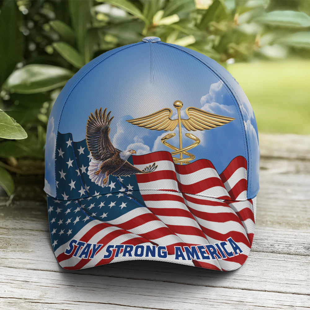 Stay Strong America Eagle And Nurse Sign Baseball Cap Coolspod