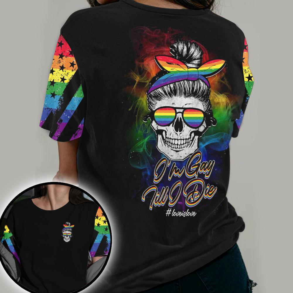 Gay Pride Shirt/ LGBT Shirt I’m Gay Till I Die/ Gift Gay Men/ Coupld Gay Gift/ Pride Month Shirt