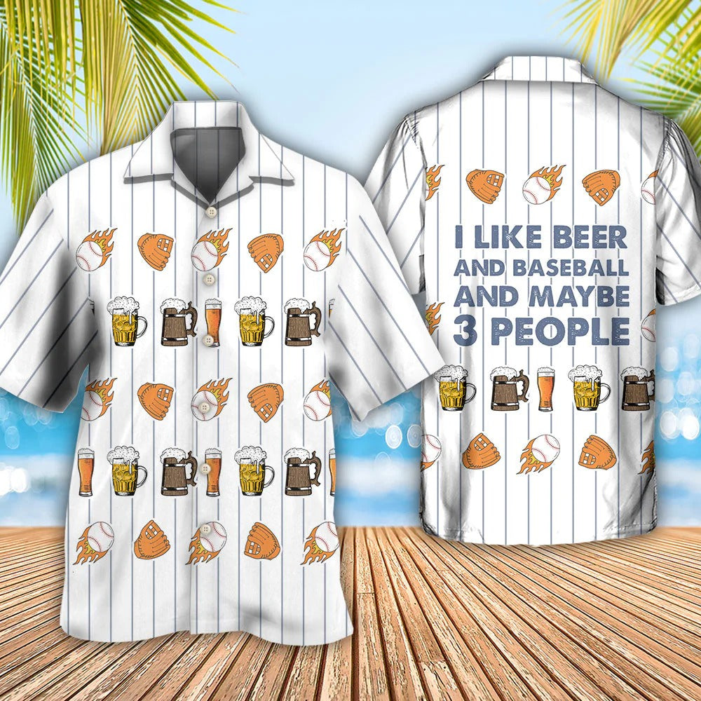 Beer I Like Beer And Baseball And Maybe 3 People Unisex Hawaiian Shirt