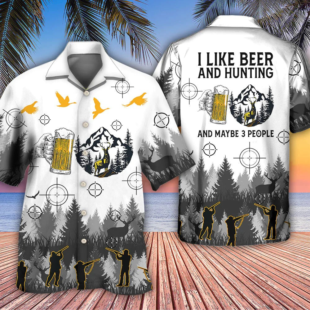 Beer I Like Beer And Hunting And Maybe 3 People Hawaiian Shirt