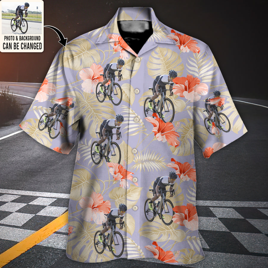 Cycling You Want Tropical Style Custom Photo - Hawaiian Shirt - Personalized Photo Gifts