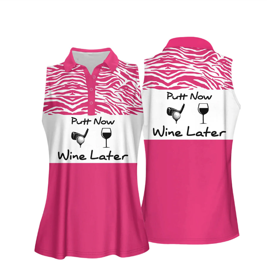 Putt Now Wine Later Women Sleeveless Golf Polo Shirt/ Golf shirt/ Gift for golf player
