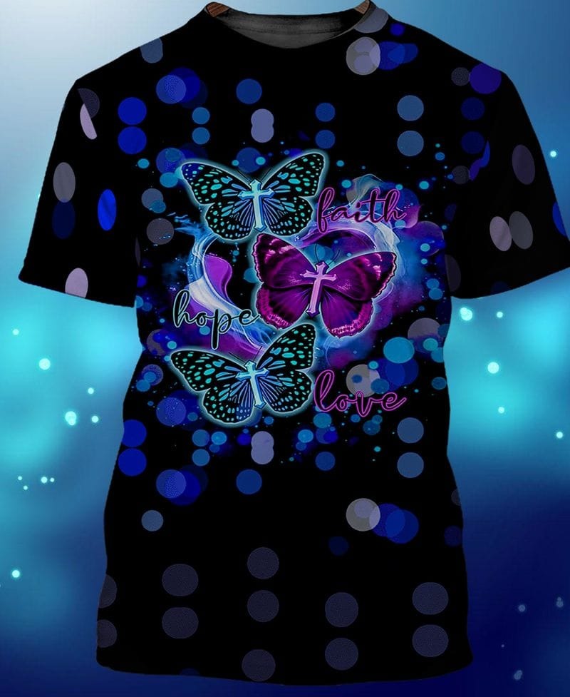 Faith Hope Love 3D Full Print Shirt/ Colorful Faith Hope Love Butterfly Tshirt/ Humming Bird Shirt
