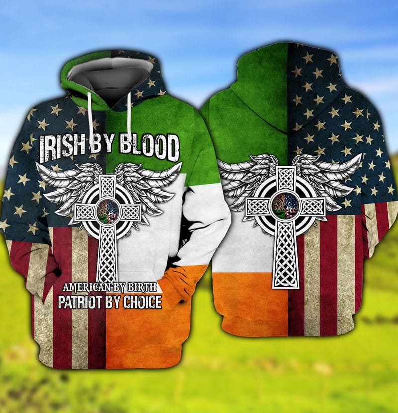 3D All Over Print Irish By Blood St Patrick''s Day Shirt/ American By Birth Patriot By Choice 3D Shirt