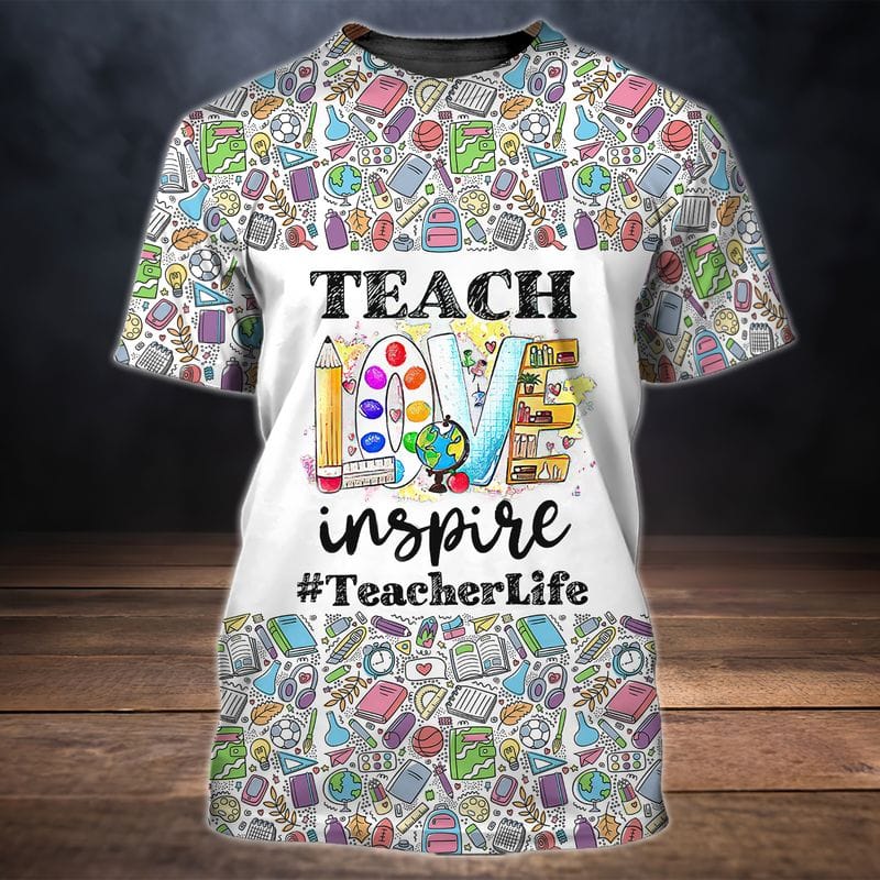 3D All Over Print Color Pattern Shirt/ Teacher Love Inspire Shirt/ Idea Gift for Teacher