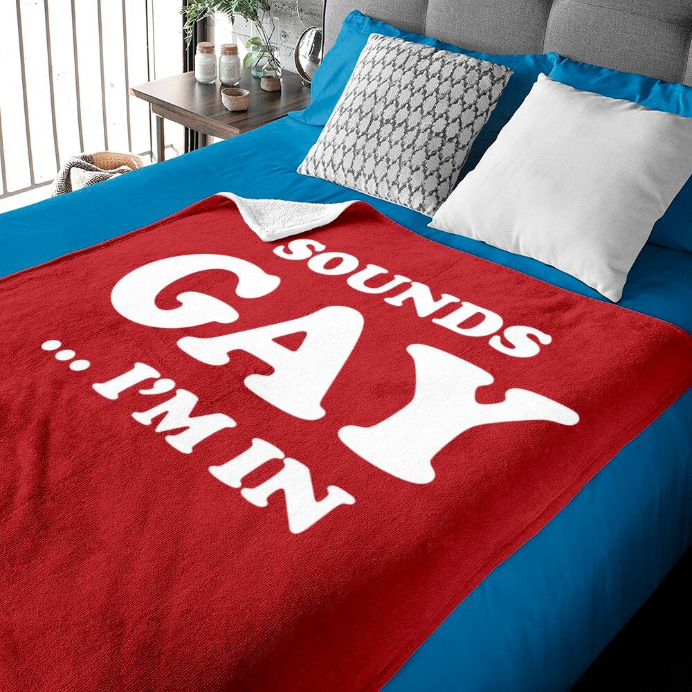 Pride Blanket Sounds Gay I