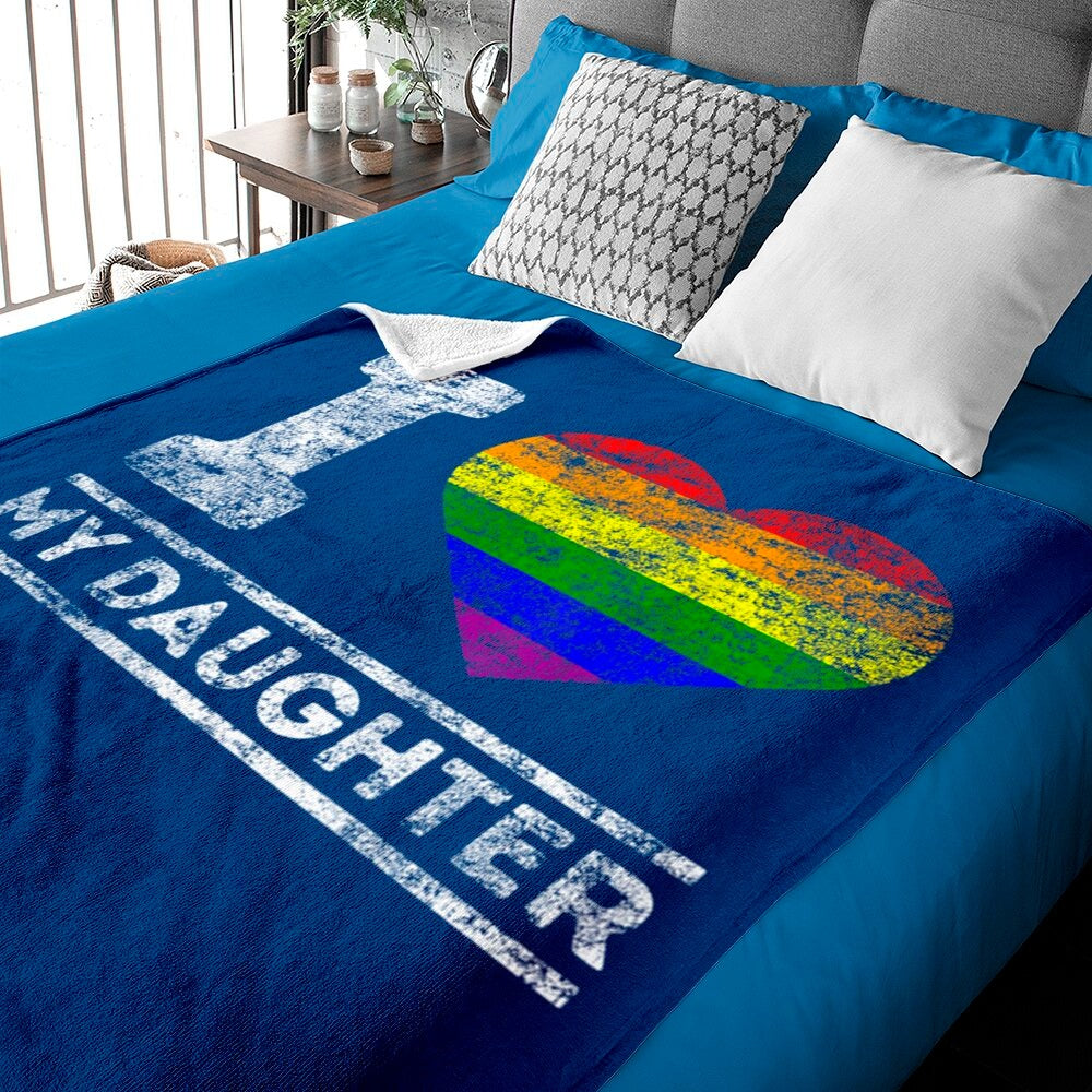 Lgbt Pride Blanket I Love My Daughter Rainbow Support Lgbtq+ Family Blanket/ Lesbian Daughter Gifts