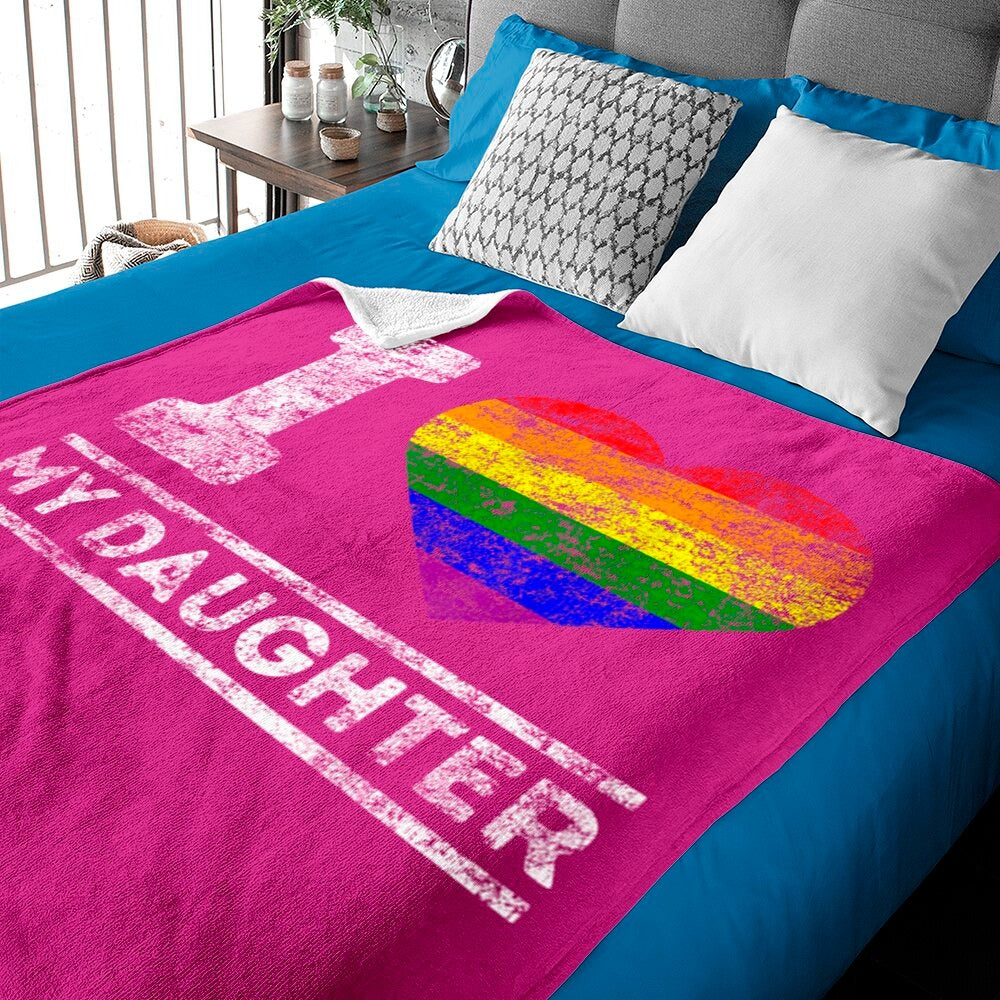 Lgbt Pride Blanket I Love My Daughter Rainbow Support Lgbtq+ Family Blanket/ Lesbian Daughter Gifts