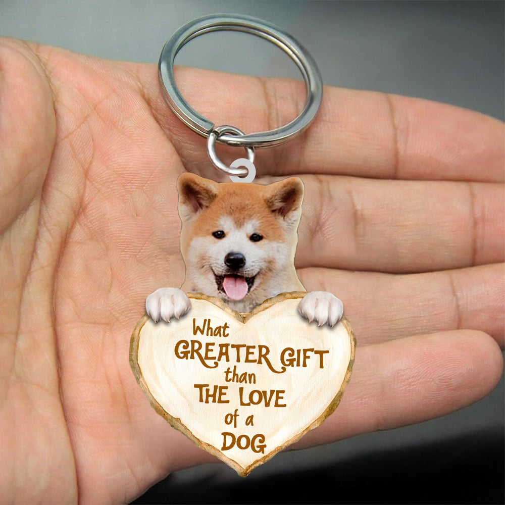 Akita Inu What Greater Gift Than The Love Of A Dog Acrylic Keychain Dog Keychain