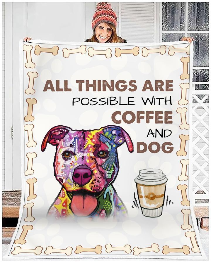 All Things Are Possible With Coffee and Dog Fleece Blanket Watercolor Dog Blanket