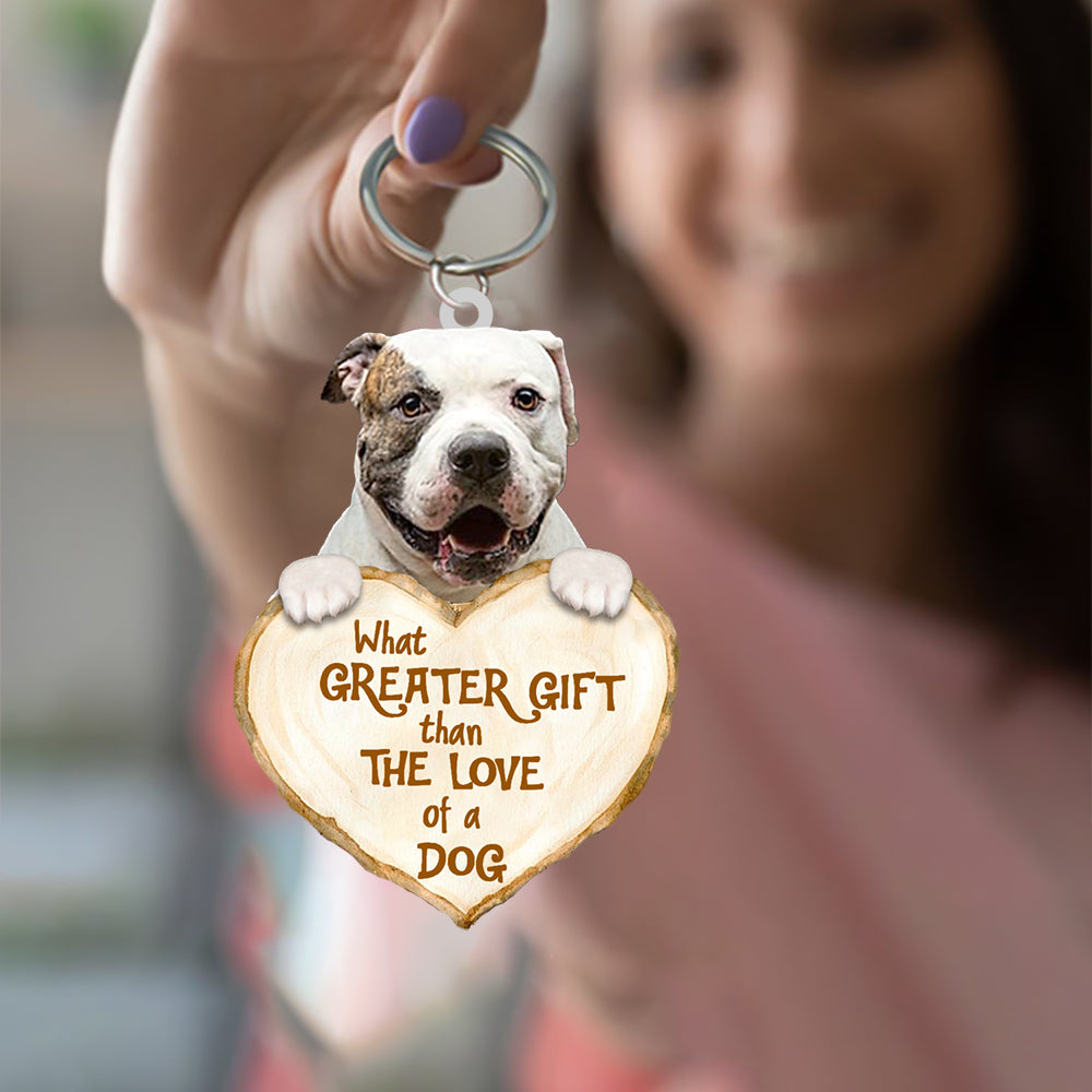 American Bulldog What Greater Gift Than The Love Of A Dog Acrylic Keychain Dog Keychain