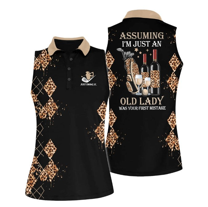 Assuming I''m Just An Old Lady Was Your First Mistake Women Sleeveless Golf Polo Shirt/ Golf shirt/ Gift for golf lover
