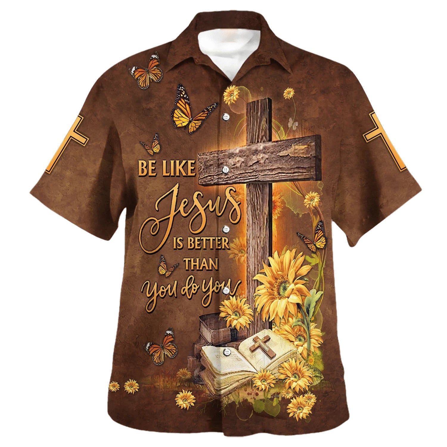 Be Like Jesus Is Better Than You Do You Cross Hawaiian Shirt - Christian Hawaiian Shirt - Religious Hawaiian Shirts
