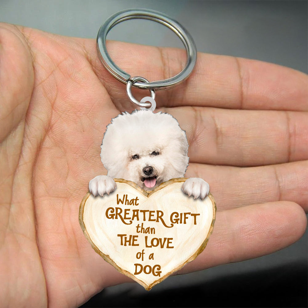 Bichon Frise What Greater Gift Than The Love Of A Dog Acrylic Keychain Coolspod Dog Keychain