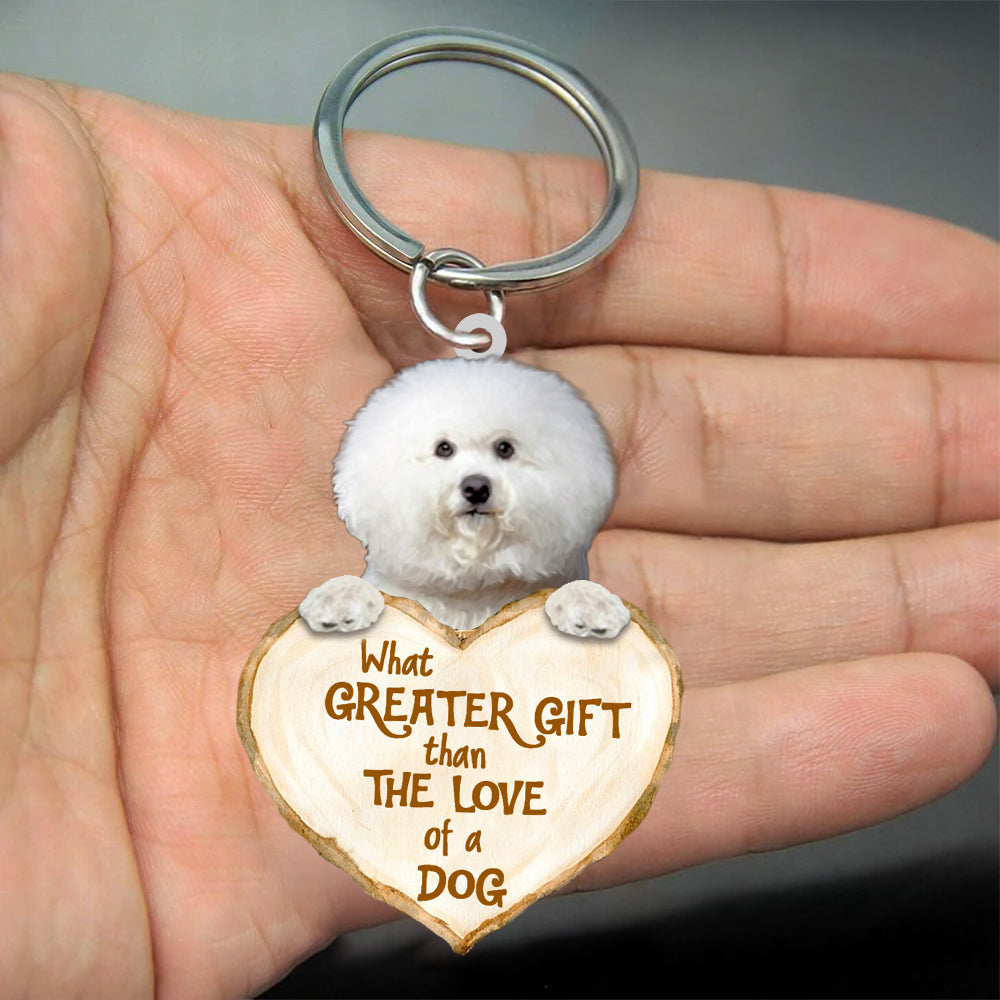 Bichon Frise What Greater Gift Than The Love Of A Dog Acrylic Keychain Dog Keychain