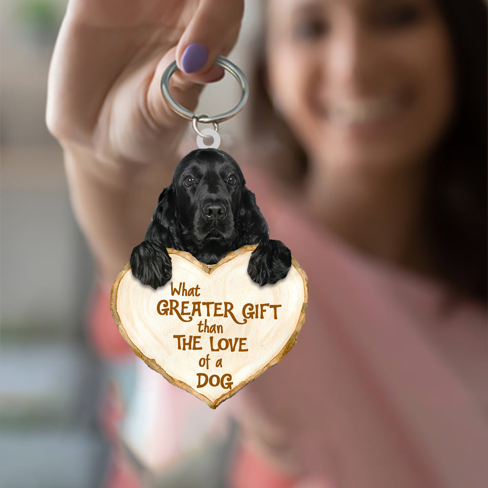 Black Cocker Spaniel What Greater Gift Than The Love Of A Dog Acrylic Keychain Dog Keychain