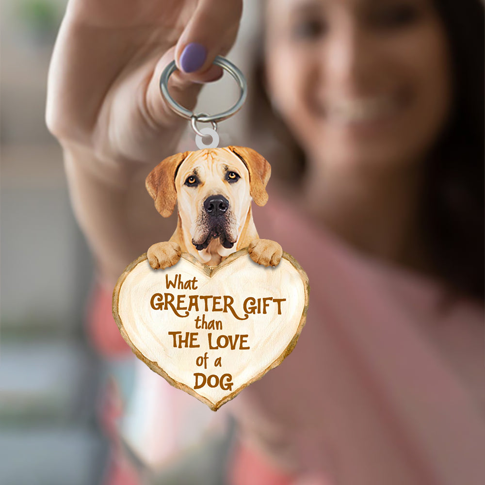 Boerboel What Greater Gift Than The Love Of A Dog Acrylic Keychain Dog Keychain