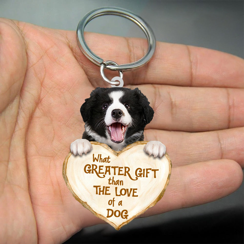 Border Collie What Greater Gift Than The Love Of A Dog Acrylic Keychains Dog Keychain