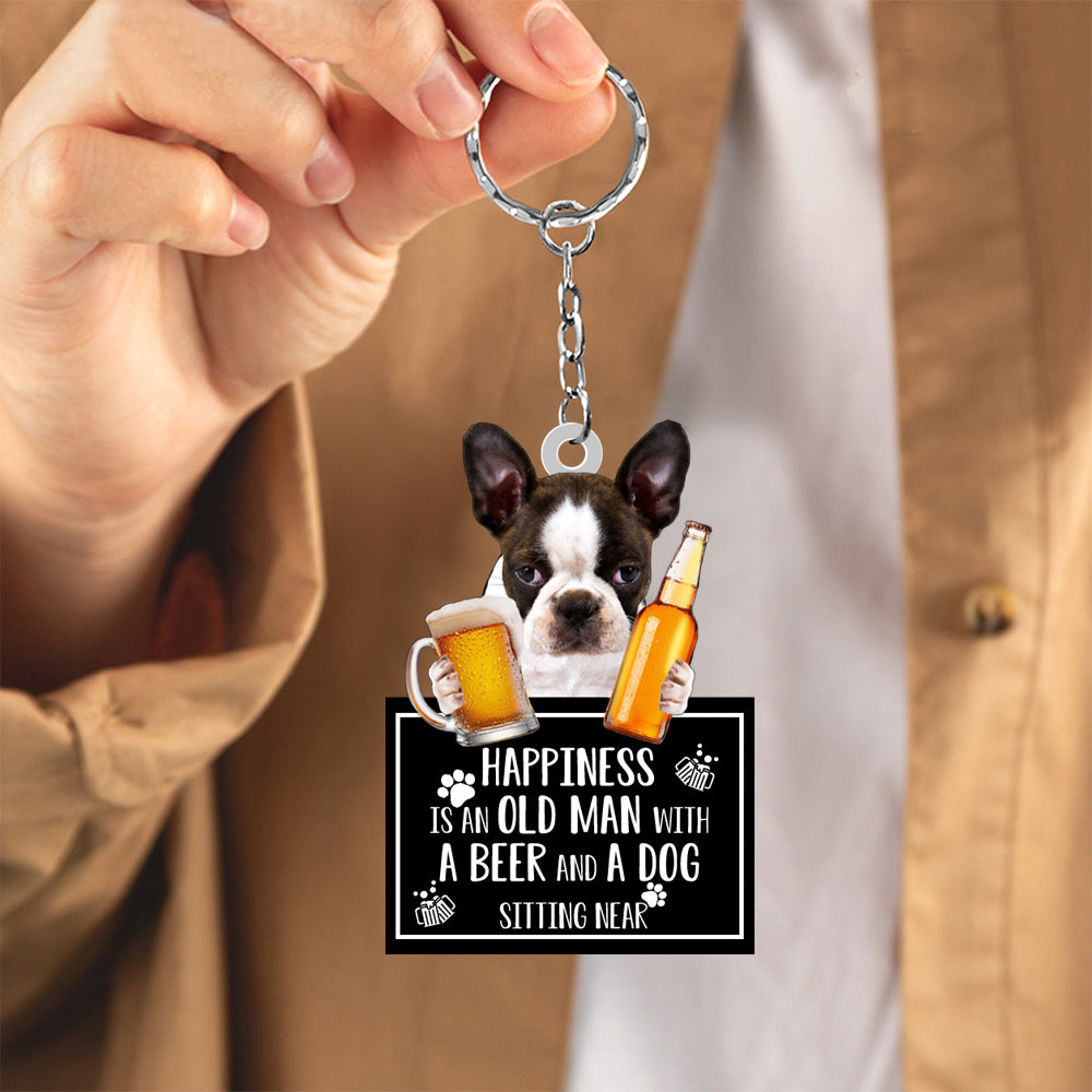Boston Terrier  Happiness Is An Old Man With A Beer And A Dog Sitting Near Acrylic Keychain