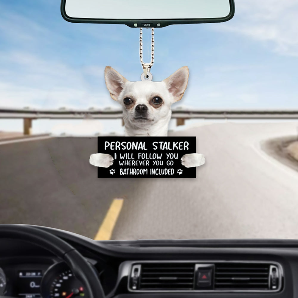 Chihuahua Personal Stalker Auto Hanging Ornament