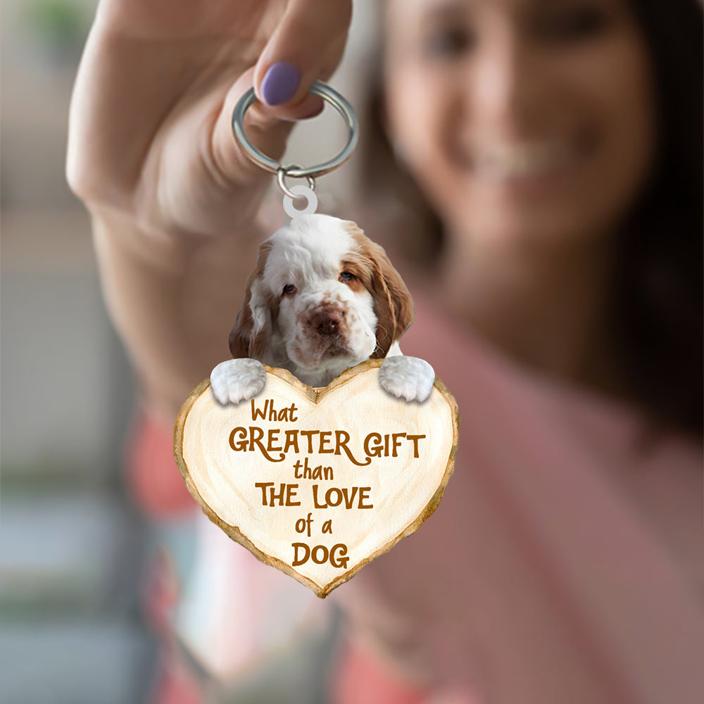 Clumber Spaniel What Greater Gift Than The Love Of A Dog Acrylic Keychain Dog Keychain
