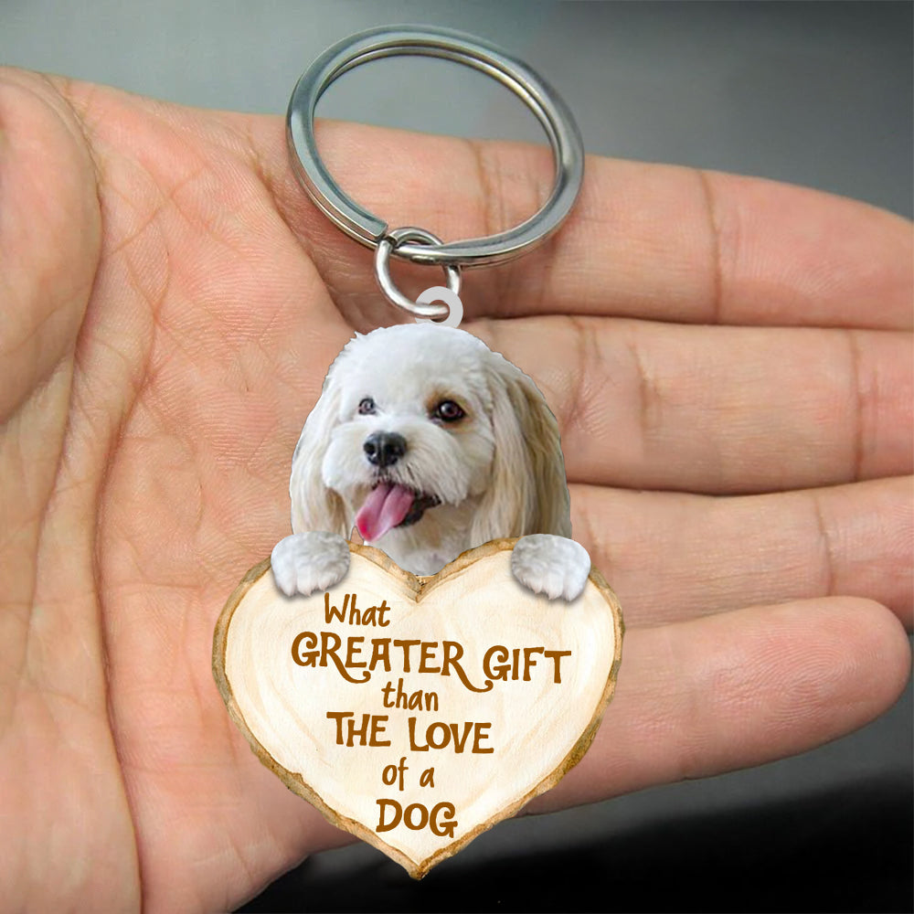 Cockapo What Greater Gift Than The Love Of A Dog Acrylic Keychain Dog Keychain