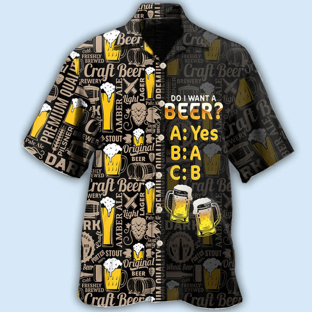 Funny Beer Hawaiian Shirt Short Sleeve Do I Want A Beer Hawaii Aloha Shirt Men Women