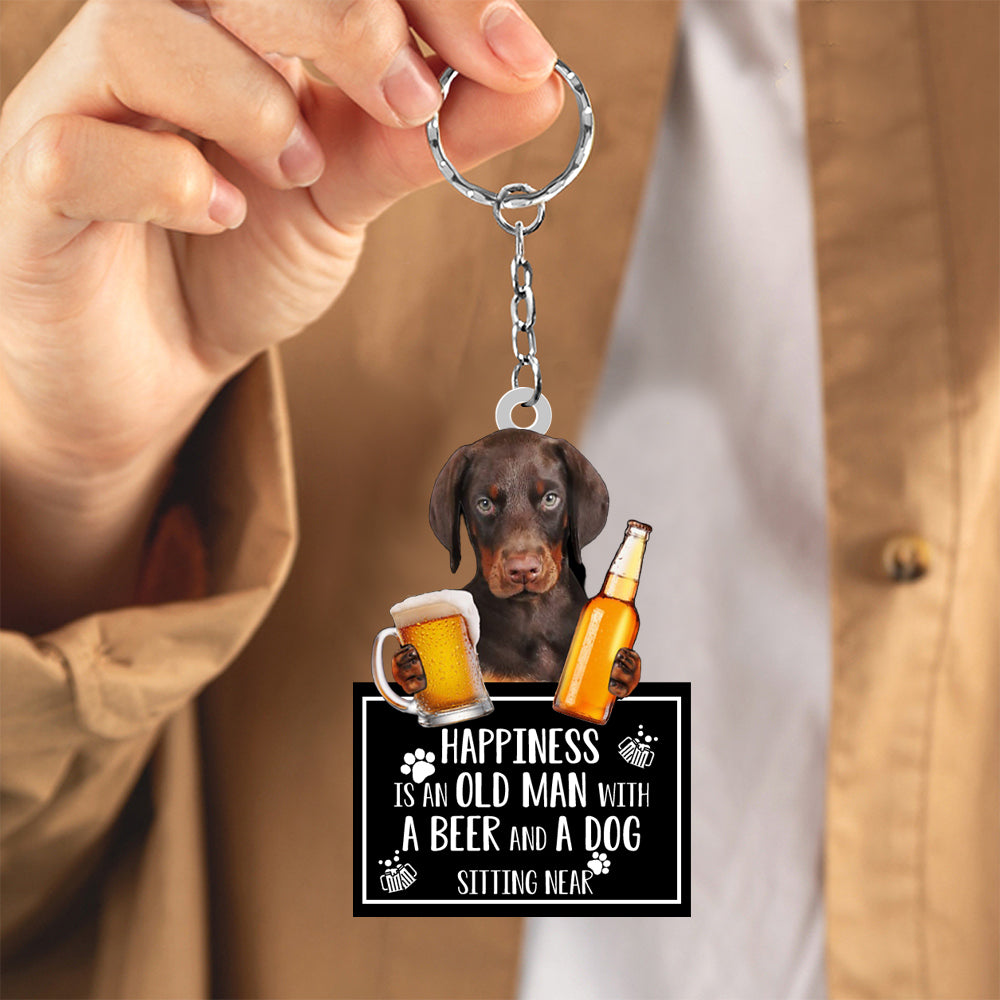 Doberman  Happiness Is An Old Man With A Beer And A Dog Sitting Near Acrylic Keychain
