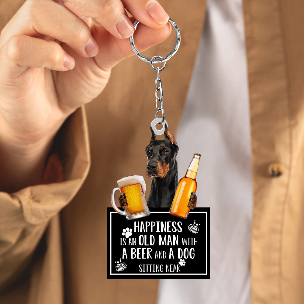 Doberman Happiness Is An Old Man With A Beer And A Dog Sitting Near Acrylic Keychain Dog Keychain