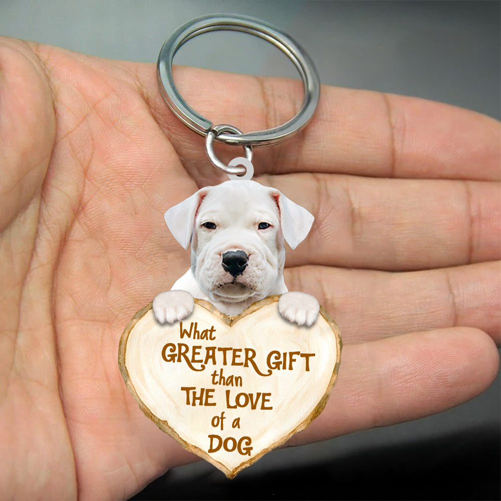 Dogo Argentino What Greater Gift Than The Love Of A Dog Acrylic Keychain Dog Keychain