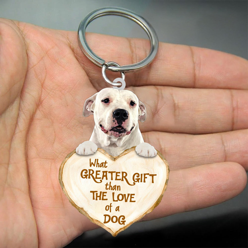 Cool Dogo Argentino What Greater Gift Than The Love Of A Dog Acrylic Keychain Dog Keychain