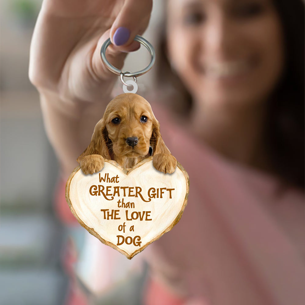English Cocker Spaniel What Greater Gift Than The Love Of A Dog Acrylic Keychain Dog Keychain
