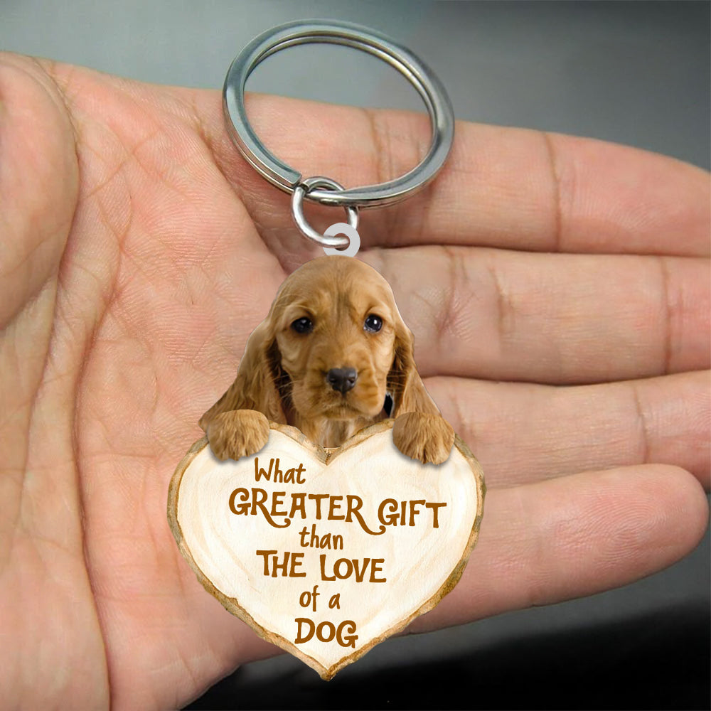 English Cocker Spaniel What Greater Gift Than The Love Of A Dog Acrylic Keychain Dog Keychain