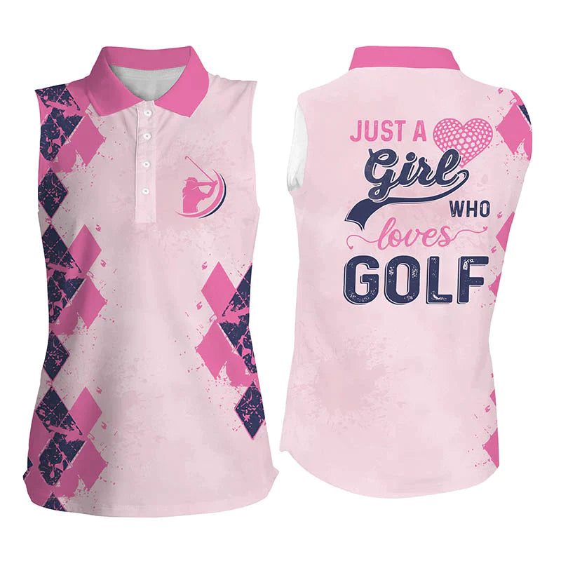 Funny pink Womens sleeveless polo shirts/ Just a girl who loves golf/ golf gifts for girls
