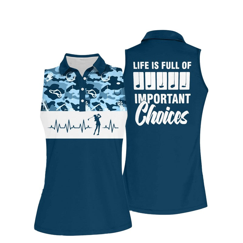 Personalized Golf Shirts for Women Sleeveless/ life is full of important choices/ life is full of important choices