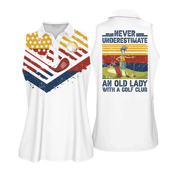 Golf American Flag Never Underestimate An Old Lady With A Golf Club Sleeveless Polo Shirt