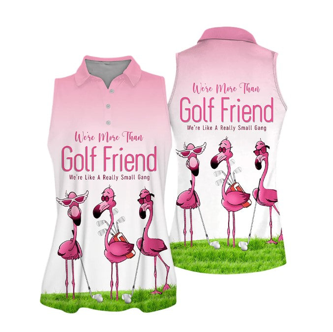 Golf Friends Flamingo Were Like A Really Small Gang Golf Sleeveless Women Polo Shirt