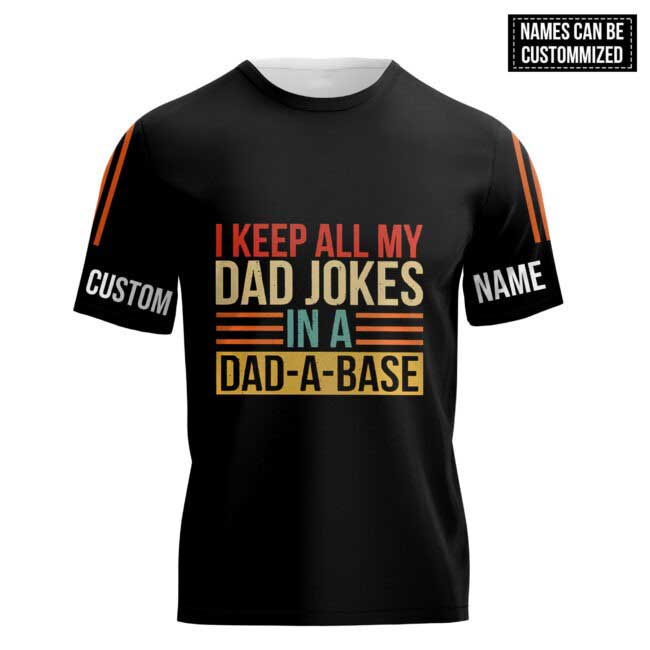 Personalized 3D Hoodie I Keep All My Dad Jokes 3D All Over Printed Shirts Dad 3D T Shirts/ Dad''S Gifts