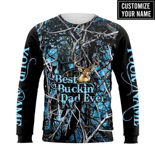 Personalized Dad Hunting 3D Hoodie/ Best Buckin’ Dad Ever 3D All Over Printed Shirts For Father Day/ Birthday Gifts For Dad