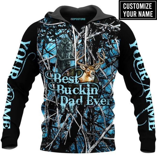 Personalized Dad Hunting 3D Hoodie/ Best Buckin’ Dad Ever 3D All Over Printed Shirts For Father Day/ Birthday Gifts For Dad