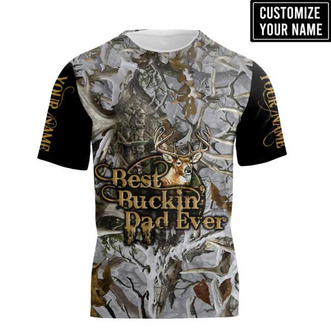 Personalized Best Buckin’ Dad Ever 3D All Over Printed Shirts For Father Day/ Dad Hunting 3D Hoodie/ Gift For Dad Hunter