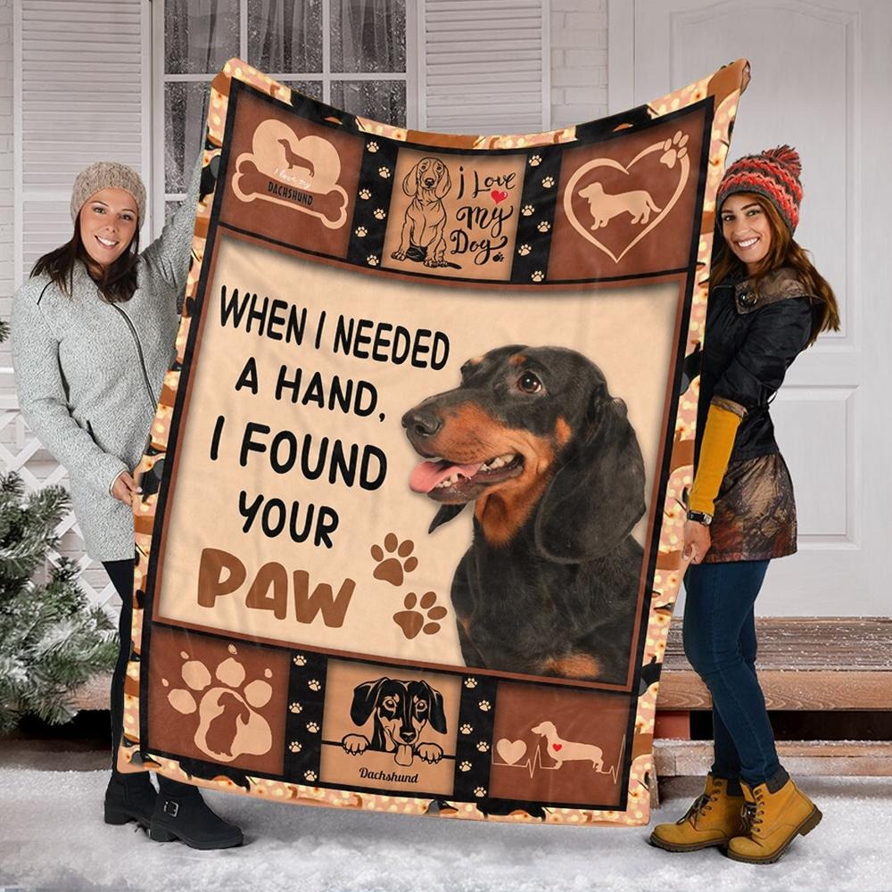 Dachshund Dog Blankets When I Needed A Hand I Found Your Paw Gift For Dog Lover Throw Sherpa Blanket Large Size