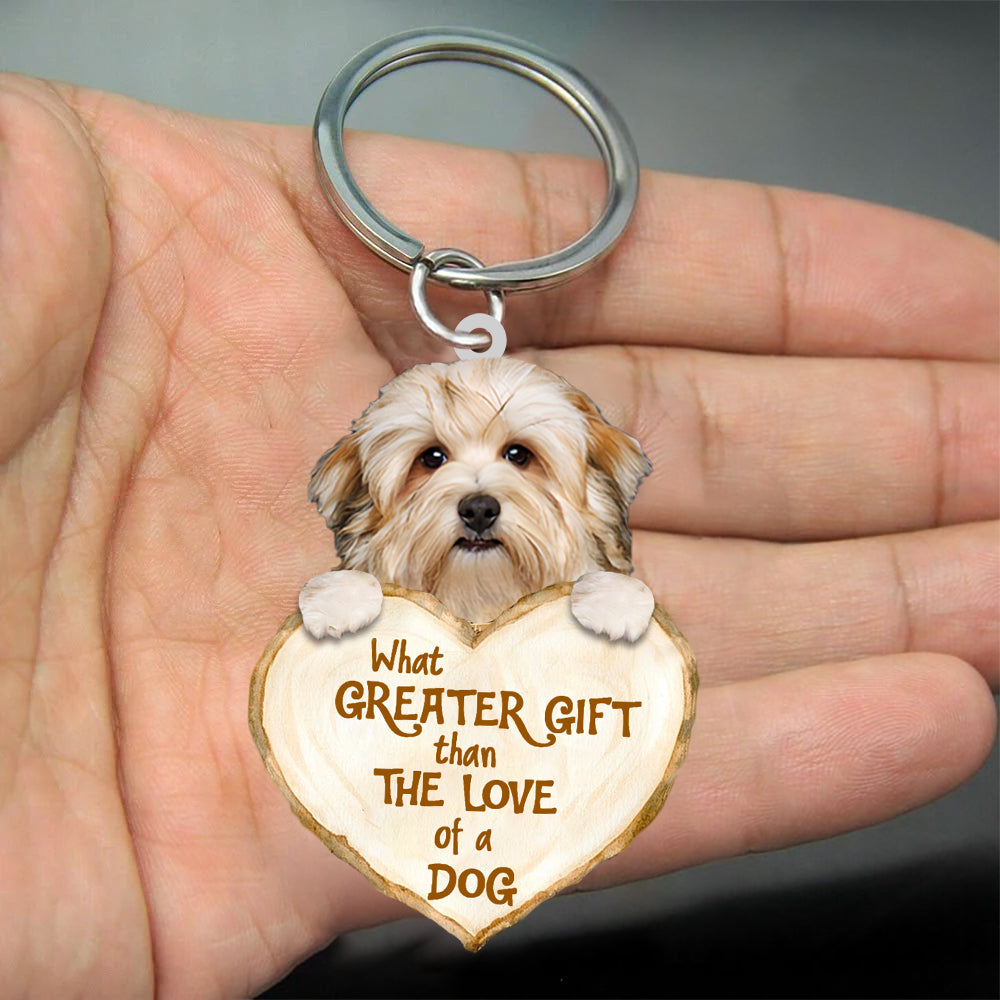 Havanese What Greater Gift Than The Love Of A Dog Acrylic Keychain Dog Keychain