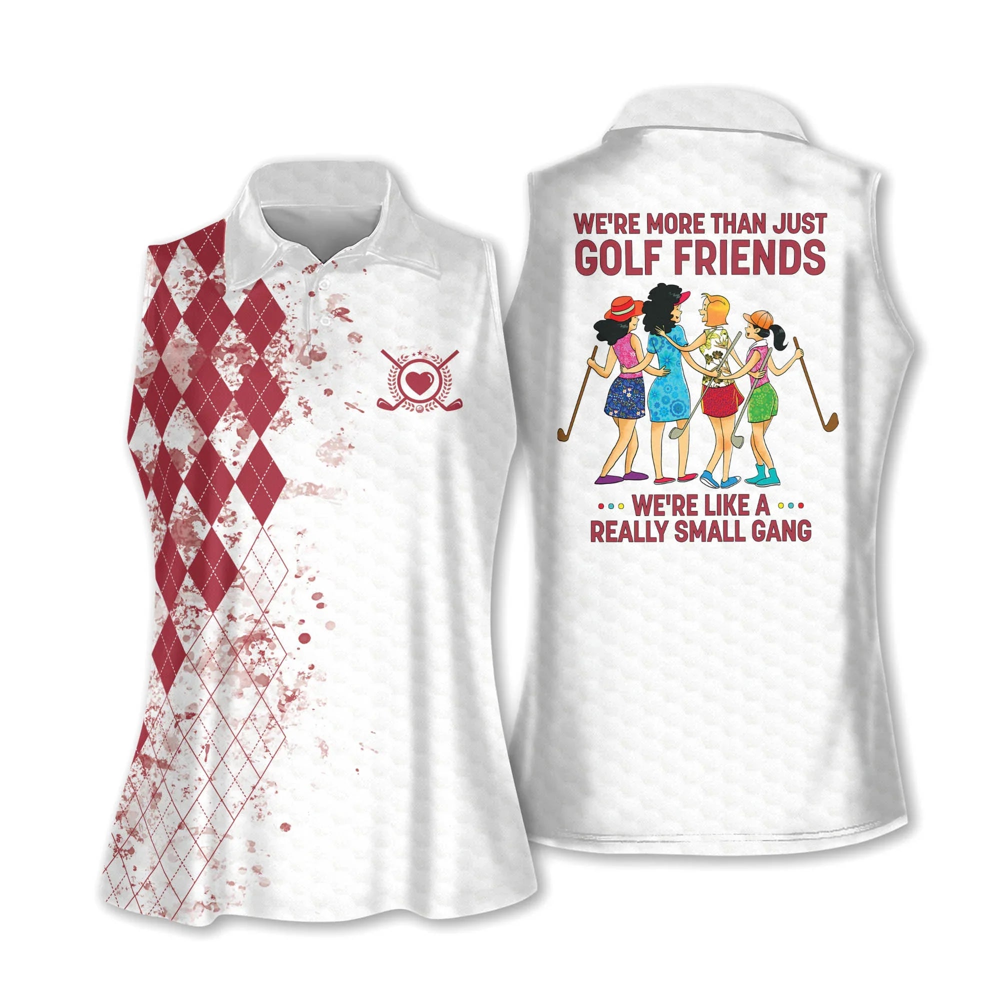 Sleeveless Polo For Golf Woman We''re More Than Just Golf Friends We''re Like A Really Small Gang