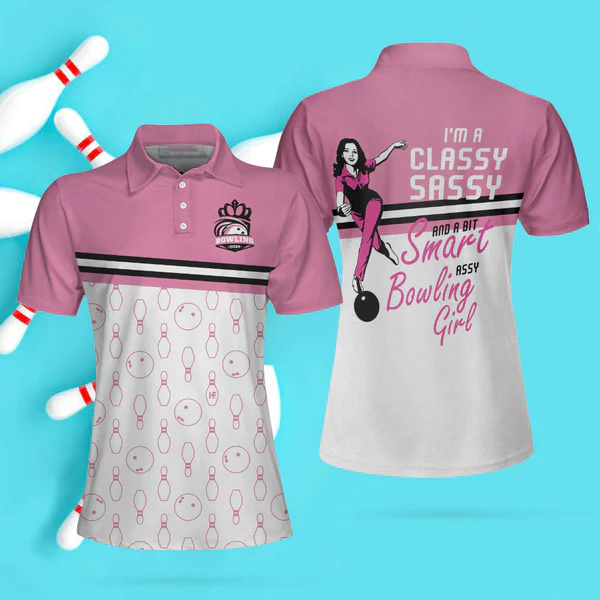 I''M A Classy Sassy Bowling Girl Bowling Short Sleeve Women Polo Shirt/ Pink Bowling Ball And Pin Pattern Shirt For Ladies Coolspod