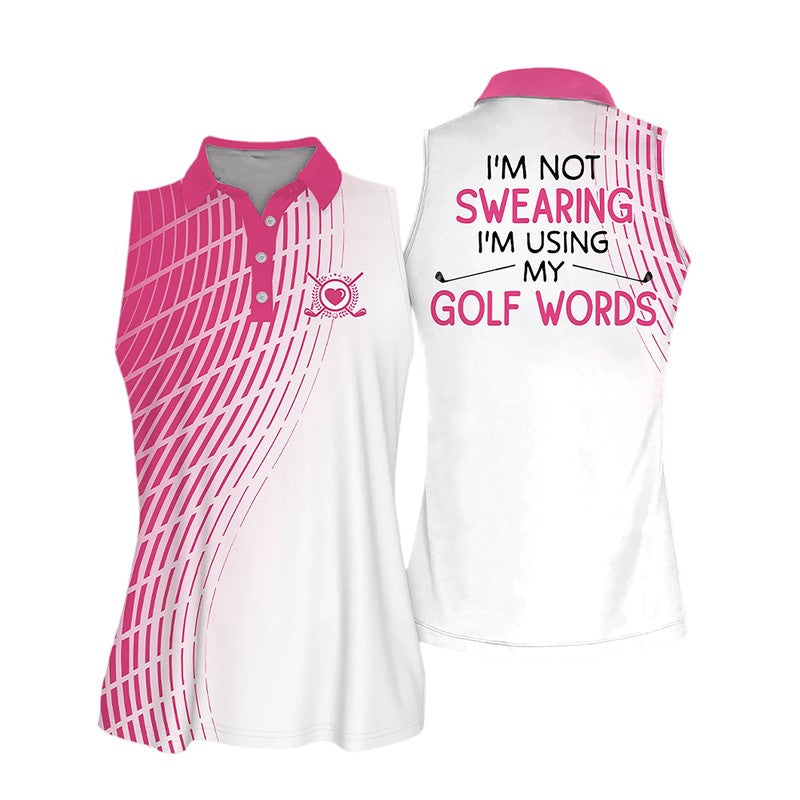 Im Not Swearing Im Using My Golf Words Golf Gift for Golf Lovers Sleeveless Women Polo Shirt