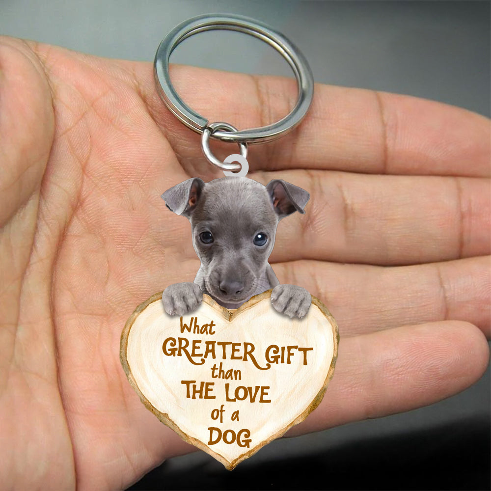Italian Greyhound What Greater Gift Than The Love Of A Dog Acrylic Keychain Dog Keychain