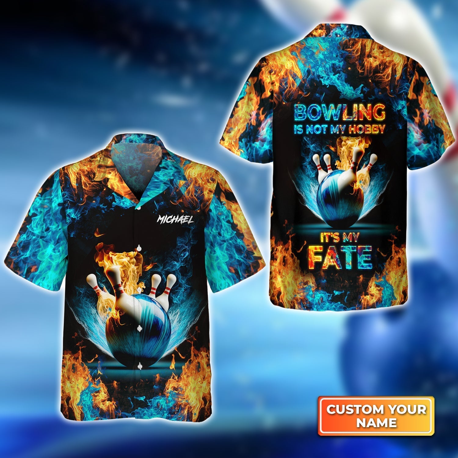 Blue Bowling Ball And Pins On Fire Bowling Is Not My Hobby It''s My Fate Personalized Name 3D Hawaiian Shirt