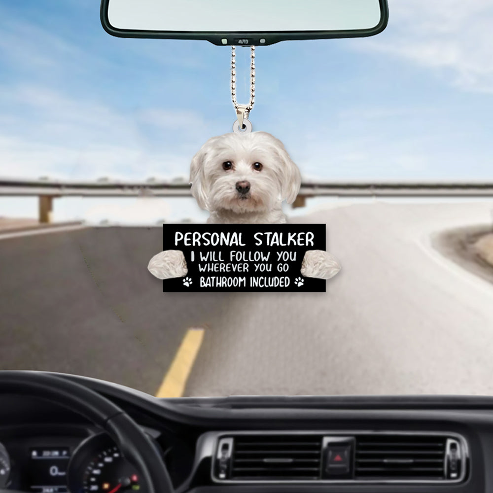 Maltese Personal Stalker Car Hanging Ornament Gift For Dog Lovers