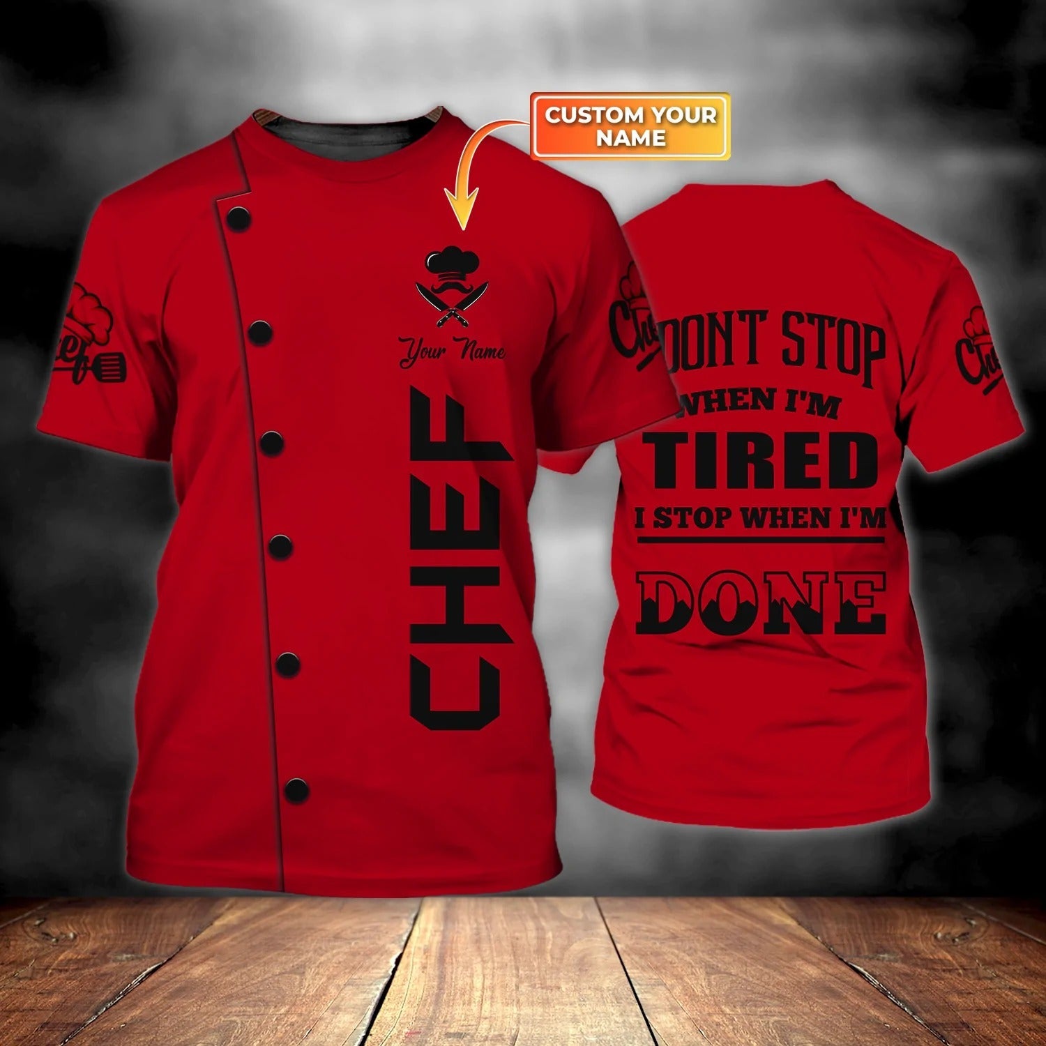 Custom Name Red Shirt For A Chef/ I Don''t Stop When I''m Tired Shirt/ Chef Shirts